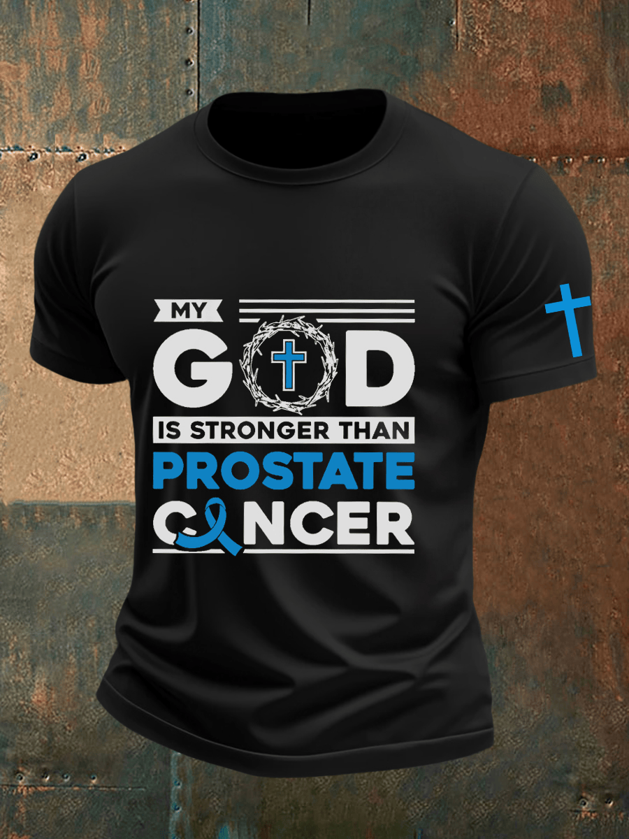 My God is Stronger than Prostate Cancer Shirt Gifts For Cancer Patients Male