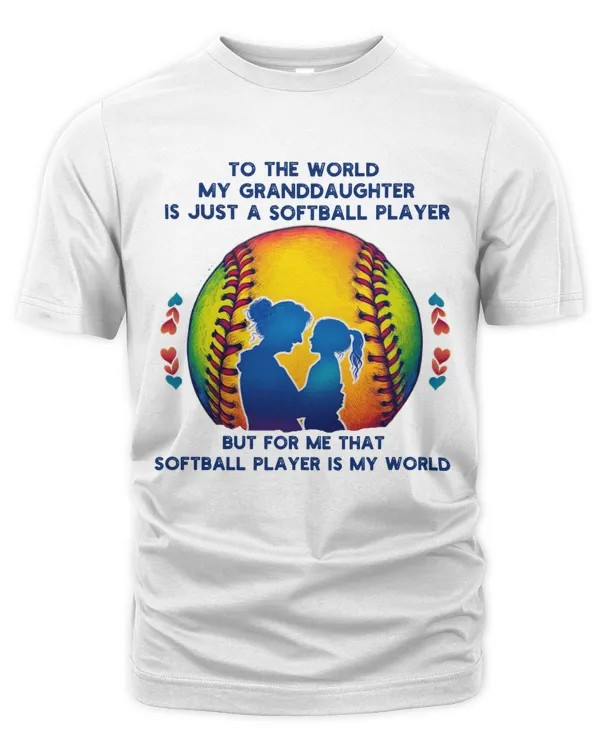 My Granddaughter Is My World Softball Player Graphic T-Shirt Grandma Softball Fan Best Gift