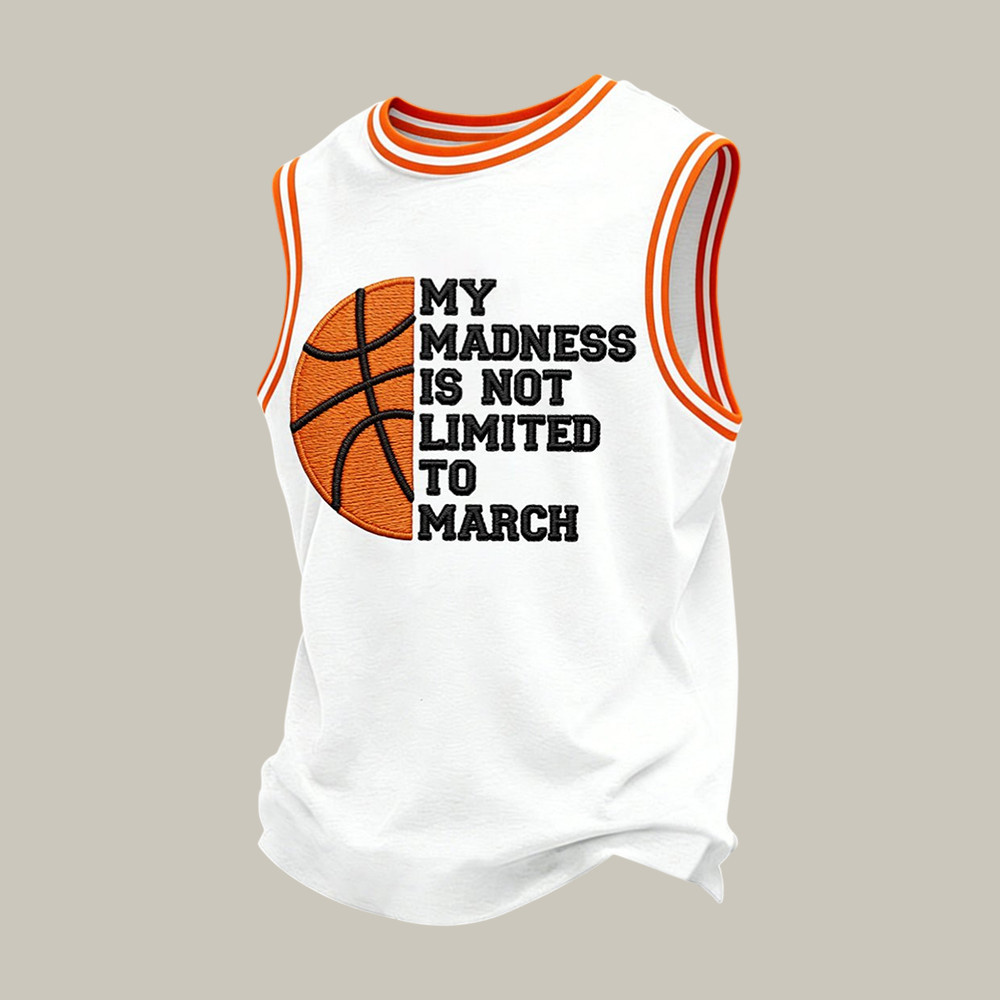 My Madness Is Not Limited To March Tank Top Basketball Clothes Father's Day Gift Idea