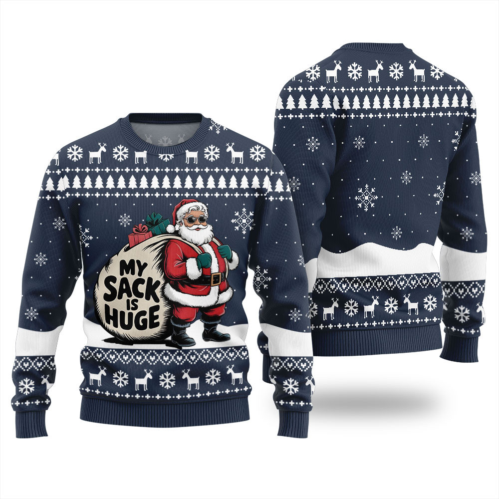 My Sack Is Huge Ugly Christmas Sweater Custom Christmas Sweatshirt for Family Matching