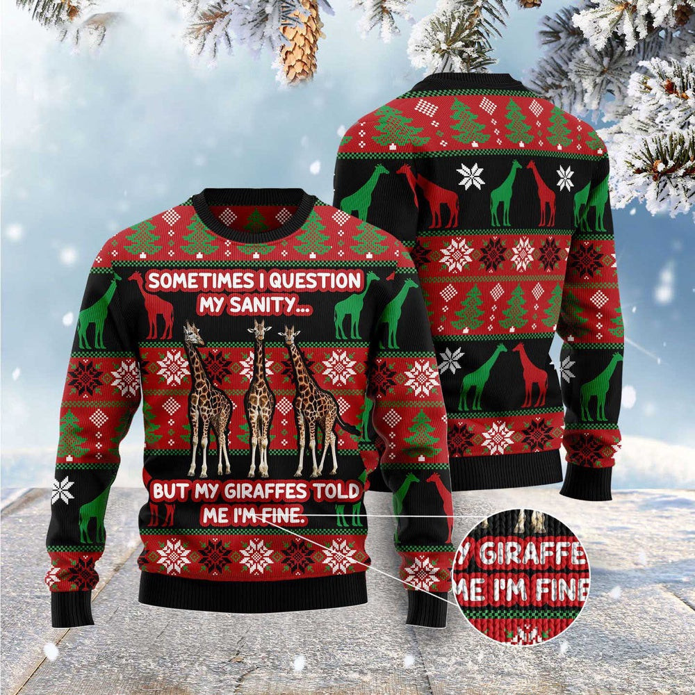 My Sanity Question Giraffe Ugly Christmas Sweater Funny Ugly Christmas Sweater Best Christmas Gifts