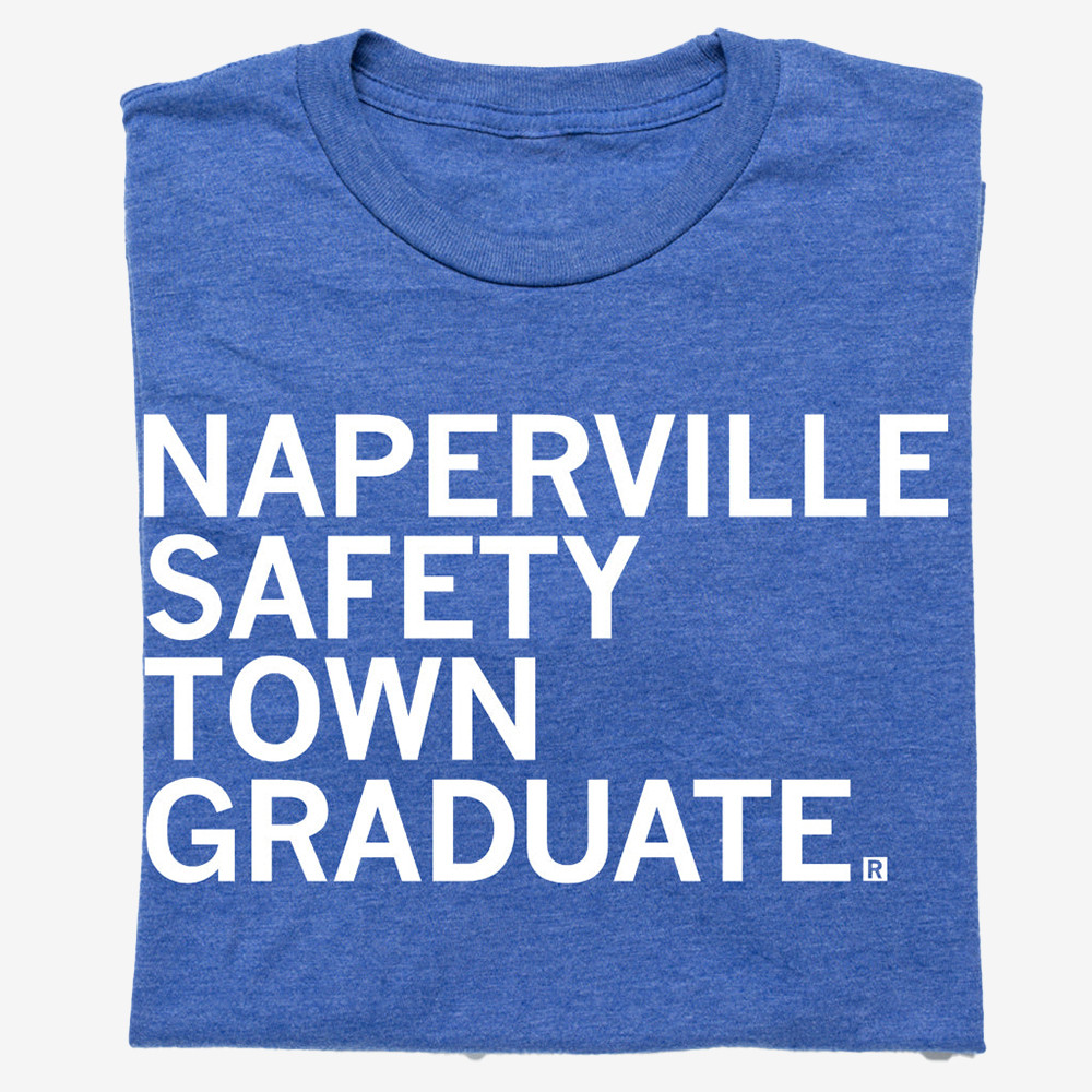 Naperville Safety Town Graduate T-Shirt Trendy Clothes Unique Gifts For Enthusiasts