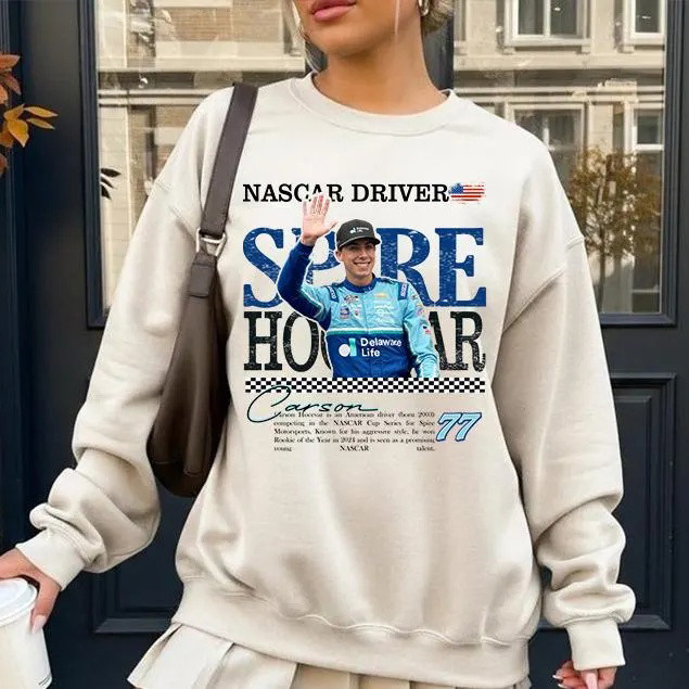 NASCAR Cup Series Sweatshirt NASCAR Driver Carson Hoov Apparel Gift For Motorsport Lovers