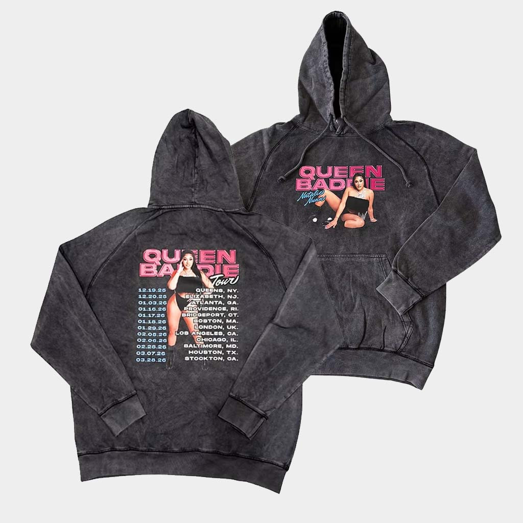 Natalie Nunn Merch Natalie Nunn Queen Baddie Tour Wash Hoodie Birthday Gift For Sister