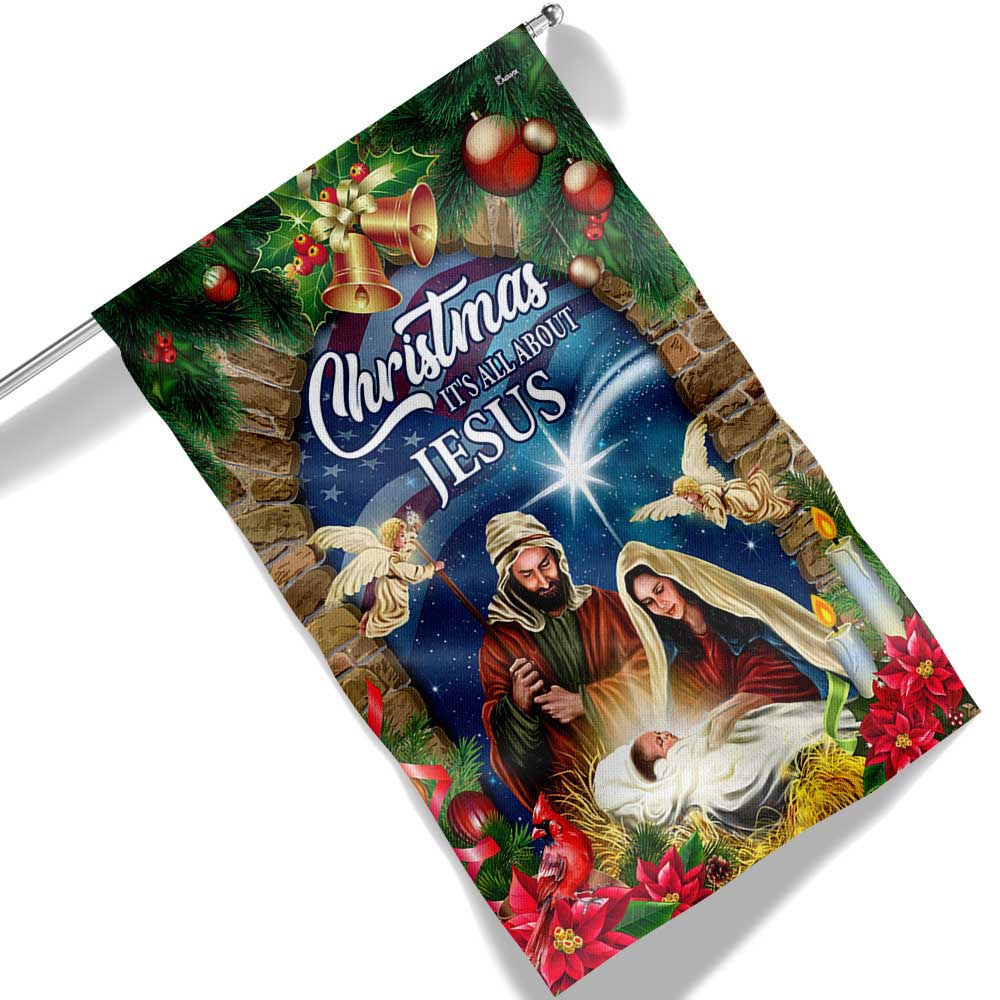 Nativity Of Jesus Christmas Flag Christmas It S All About Jesus