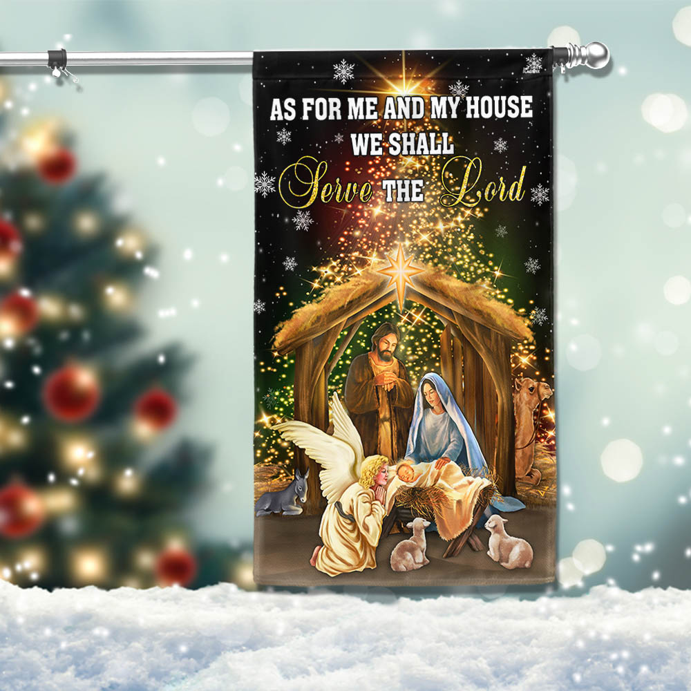 Nativity Of Jesus Holy Family Christmas Flag As For Me And My House We Shall Serve The Lor