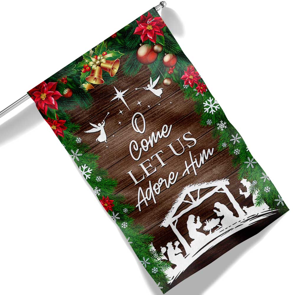Nativity Of Jesus Holy Night Christmas Flag O Come Let Us Adore Him