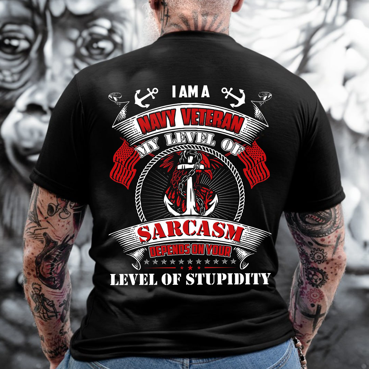 Navy Veteran Sarcasm Shir Military Humor T-Shirt Patriotic Veteran Apparel Gift for Dad