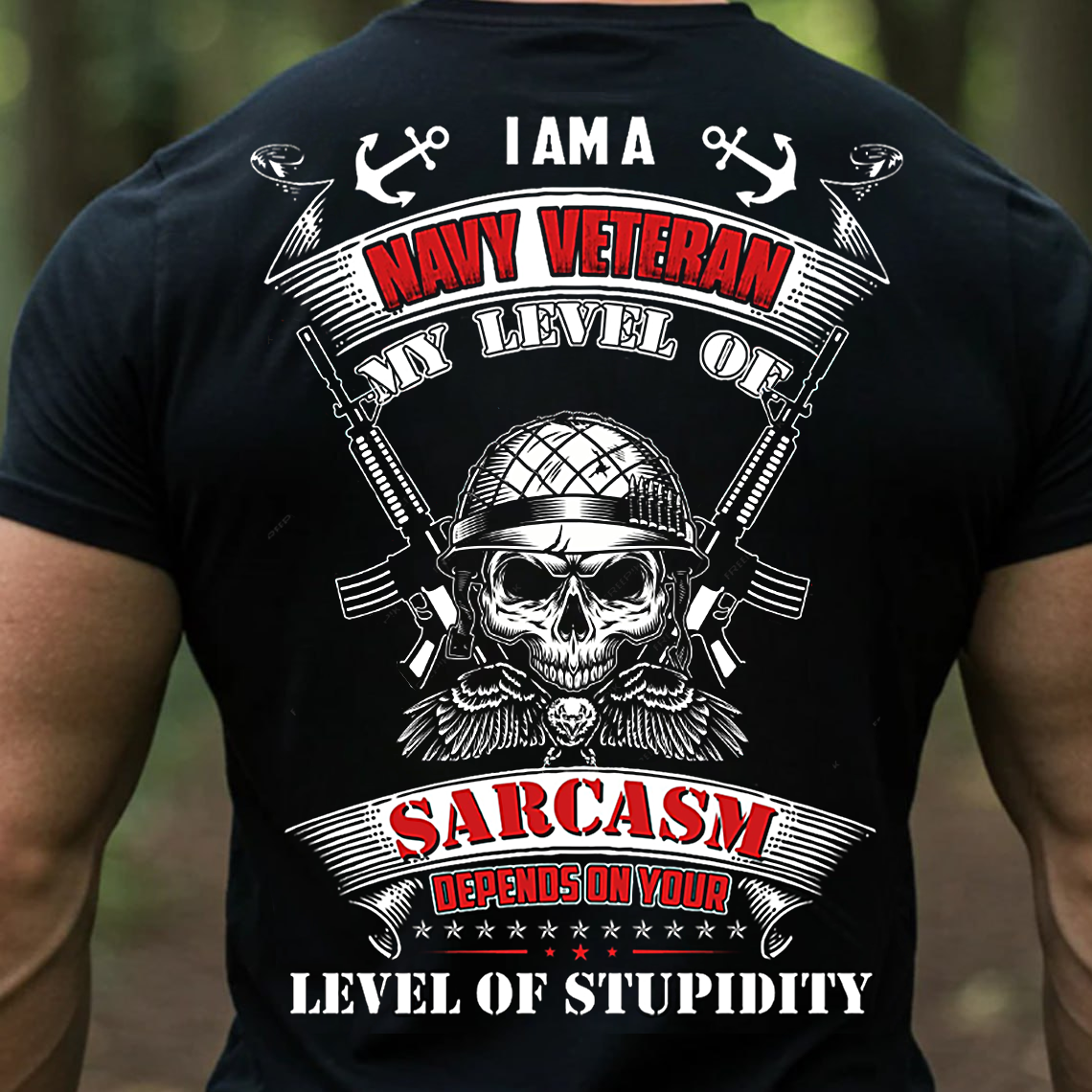 Navy Veteran Sarcasm T-Shirt Funny Military Tee for Men Patriotic U.S. Navy Veteran Gift Shirt