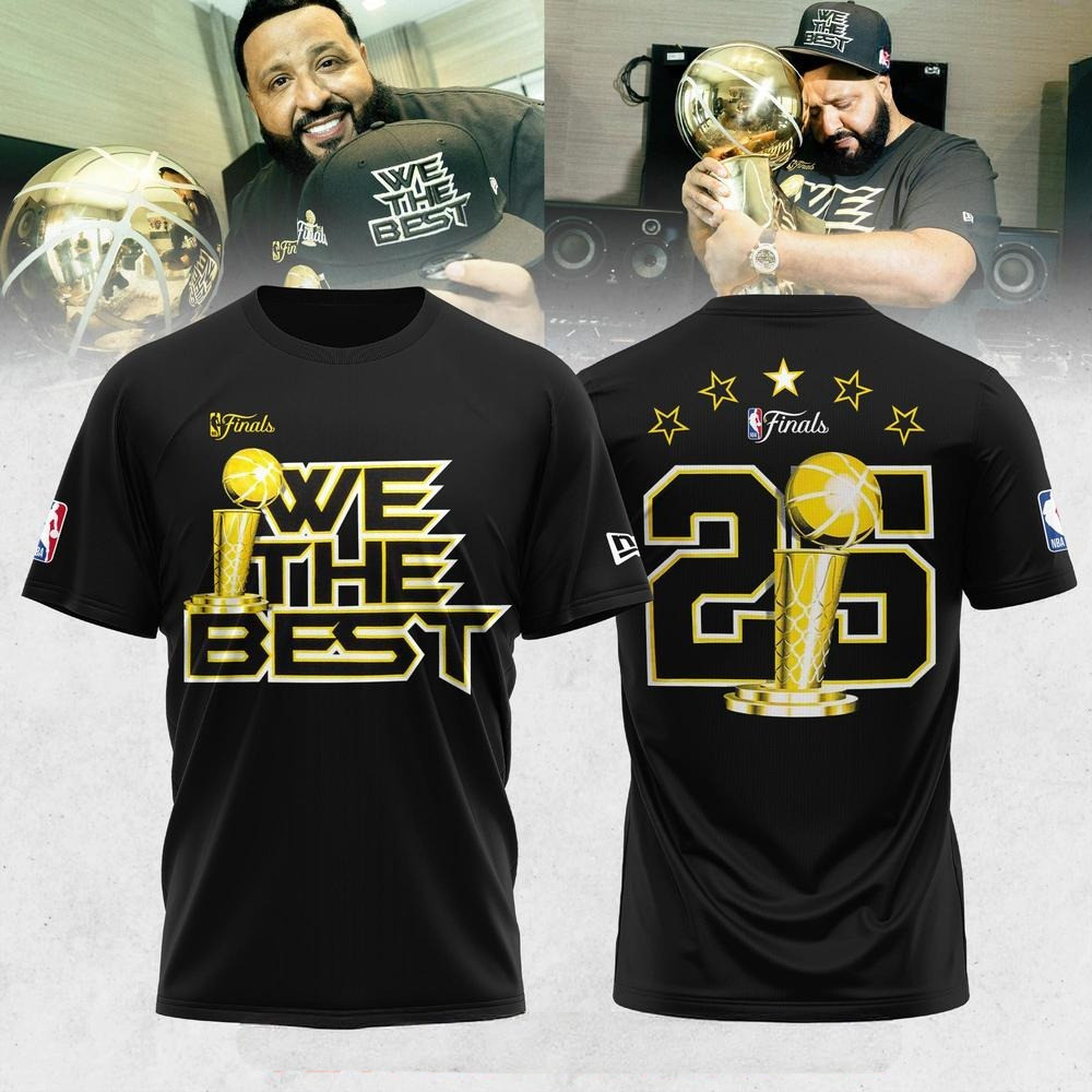 NBA Finals x DJ Khaled We The Best Special T-Shirt Best Gifts For Basketball Lovers
