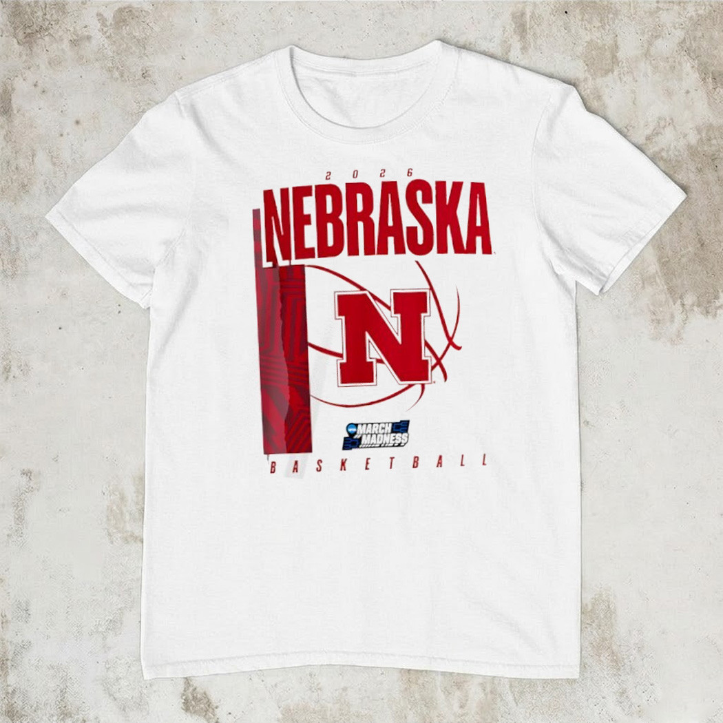 Nebraska Huskers 2026 March Madness Basketball T-Shirt NCAA Tournament Fan Gear Best Gift For Fans