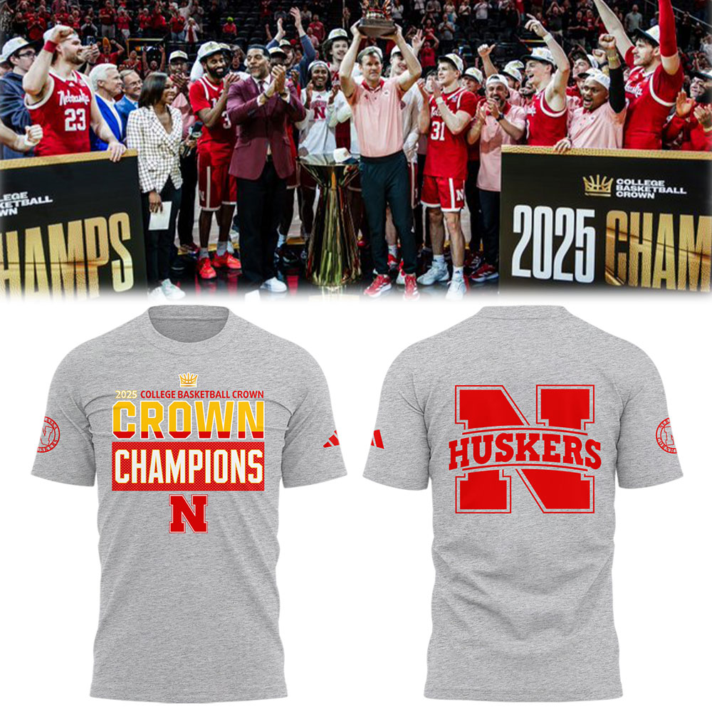 Nebraska Men's Basketball 2025 College Basketball Crown Champions T-Shirt Birthday Gift For Basketball Player