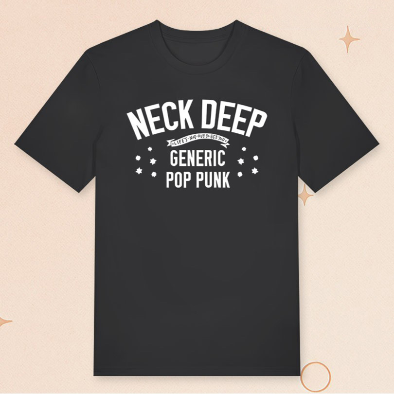Neck Deep Merch Generic Pop Punk LNOTGY T-Shirt Gift Ideas For Music Lovers Neck Deep Merch Generic Pop Punk LNOTGY T-Shirt Gift Ideas For Music Lovers