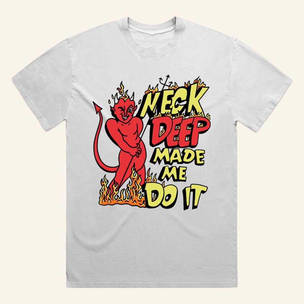 Neck Deep Merch Made Me Do It T-Shirt Great Gifts For Brothers