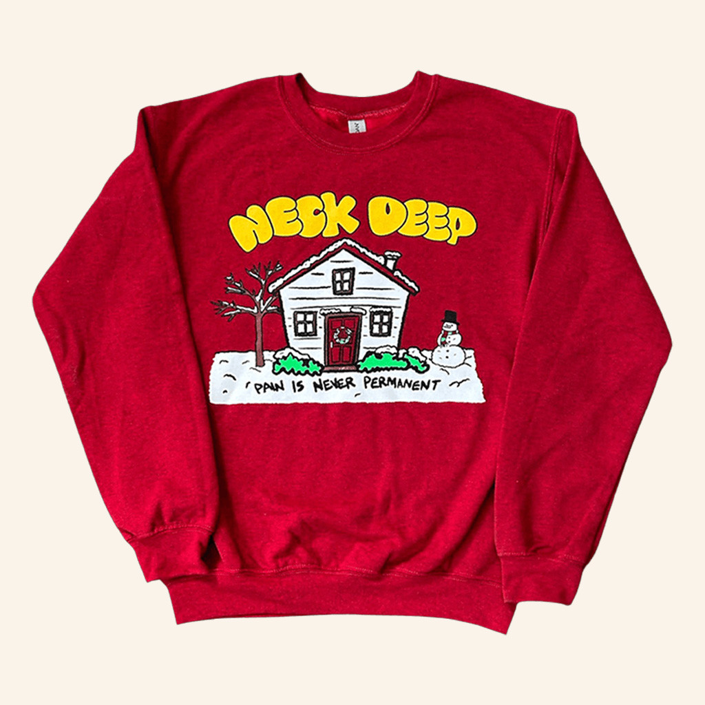 Neck Deep Merch Pain Is Never Permanent Sweatshirt Christmas Gifts For Music Lovers