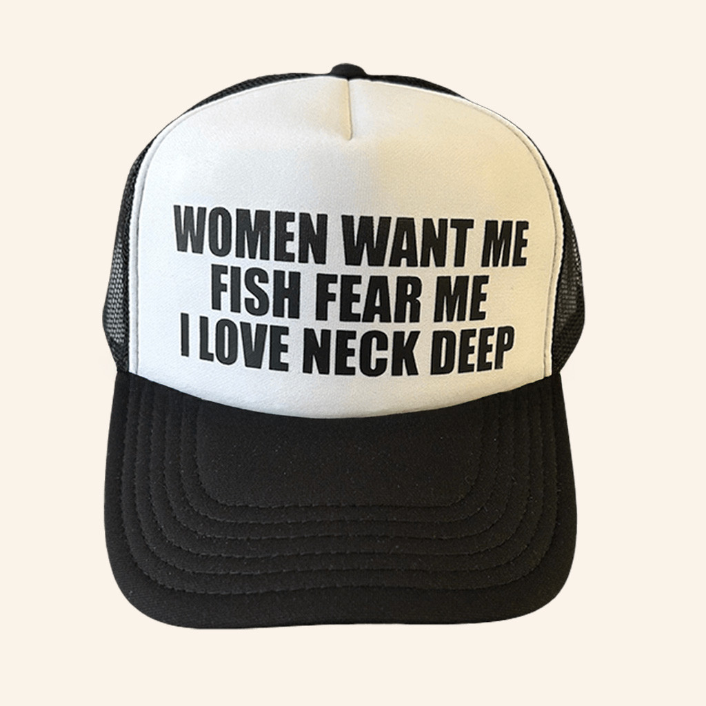 Neck Deep Merch Women Want Me Fish Fear Me Trucker Hat Gifts For Music Fans