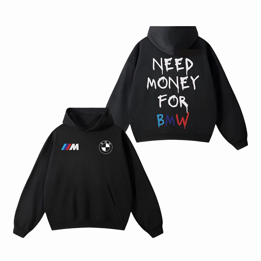 Need Money For BMW Hoodie Funny Meme M Sport Hoodie Funny Car Guy Gift