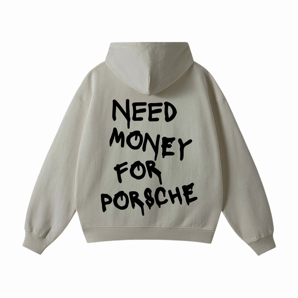 Need Money For Porsche Hoodie Funny Car Graphic Hoodie Birthday Gifts For Husband