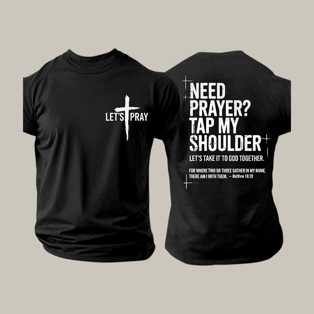 Need Prayer Tap My Shoulder T-Shirt Faith In Jesus Clothes Christian Gift For Dad Birthday