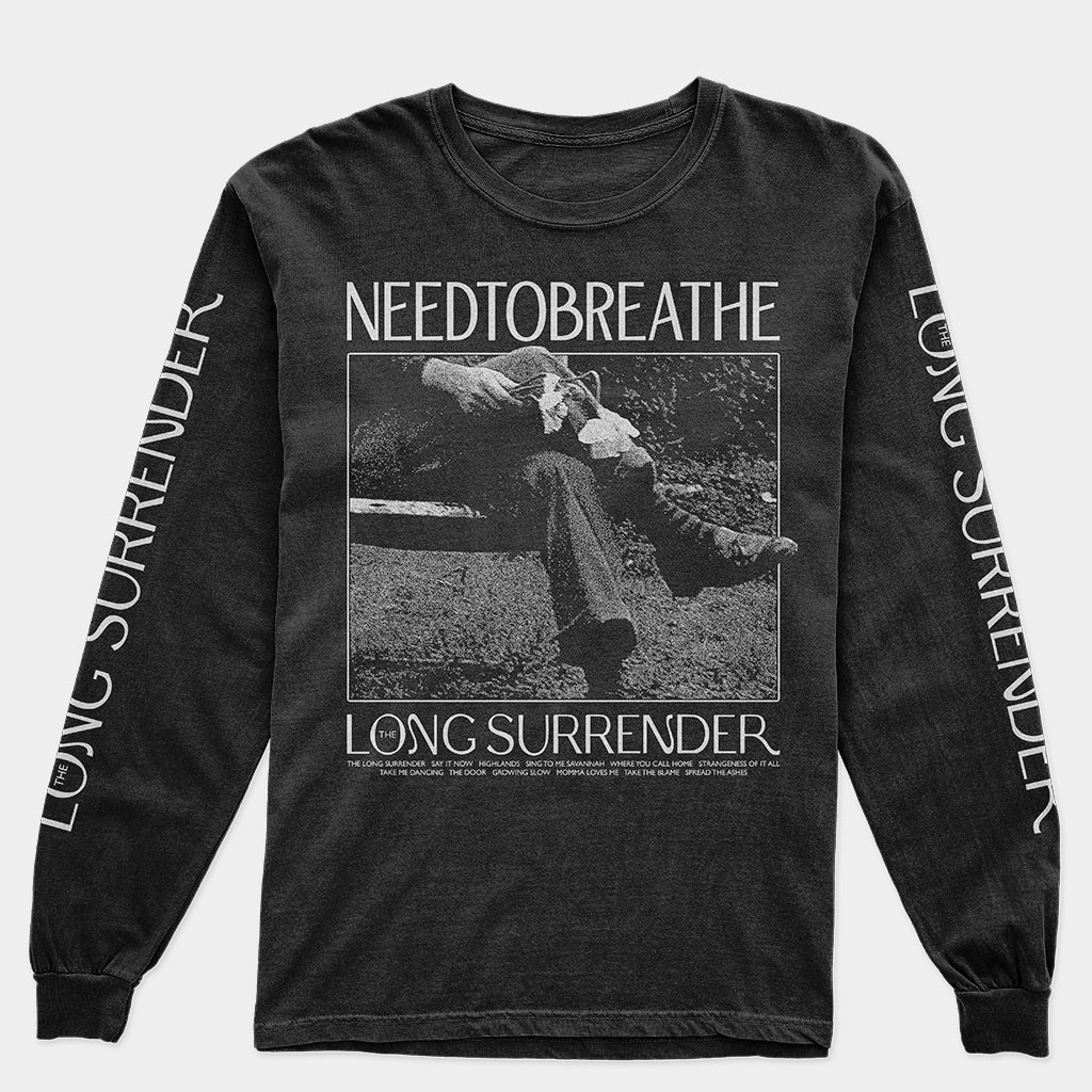 NEEDCO Merch Needtobreathe Long Surrender Long Sleeve T-Shirt Gift Ideas For Him