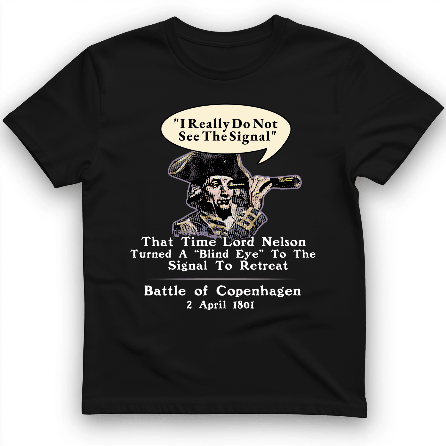 Nelson Blind Eye T-Shirt Battle Of Copenhagen Shirt Funny Gifts For Enthusiasts