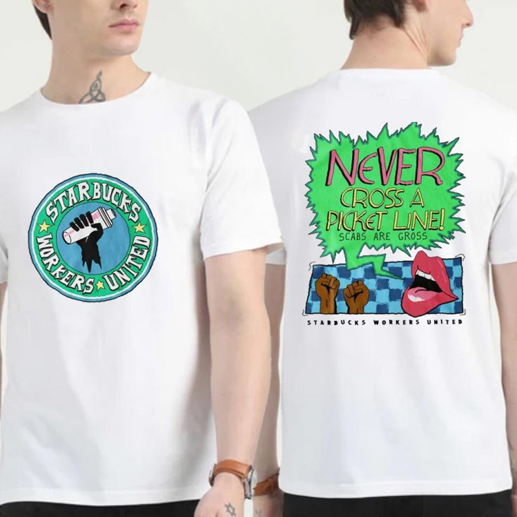 Never Cross A Picket Line Starbucks Workers United T-Shirt Dad Christmas Gifts