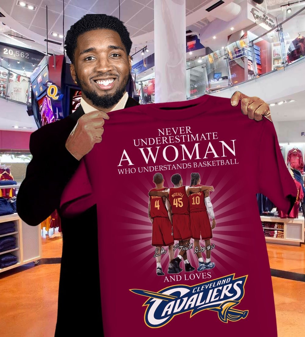 Never Underestimate A Woman Who Loves Cleveland Cavaliers Shirt Basketball Gifts For Her