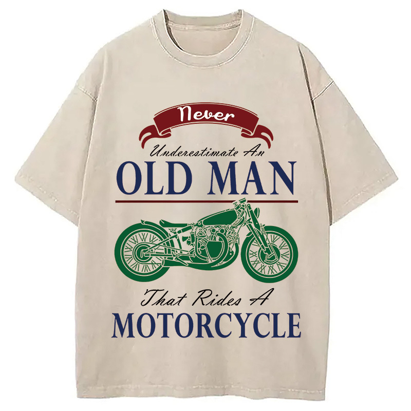 Never Underestimate An Old Man Washed T-Shirt Soft Comfortable Daily T Shirt Gifts For Friends