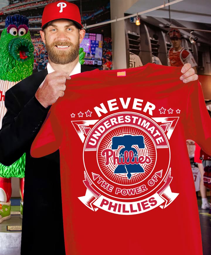 Never Underestimate The Power Of The Phillies T-Shirt Fan Gift Ideas
