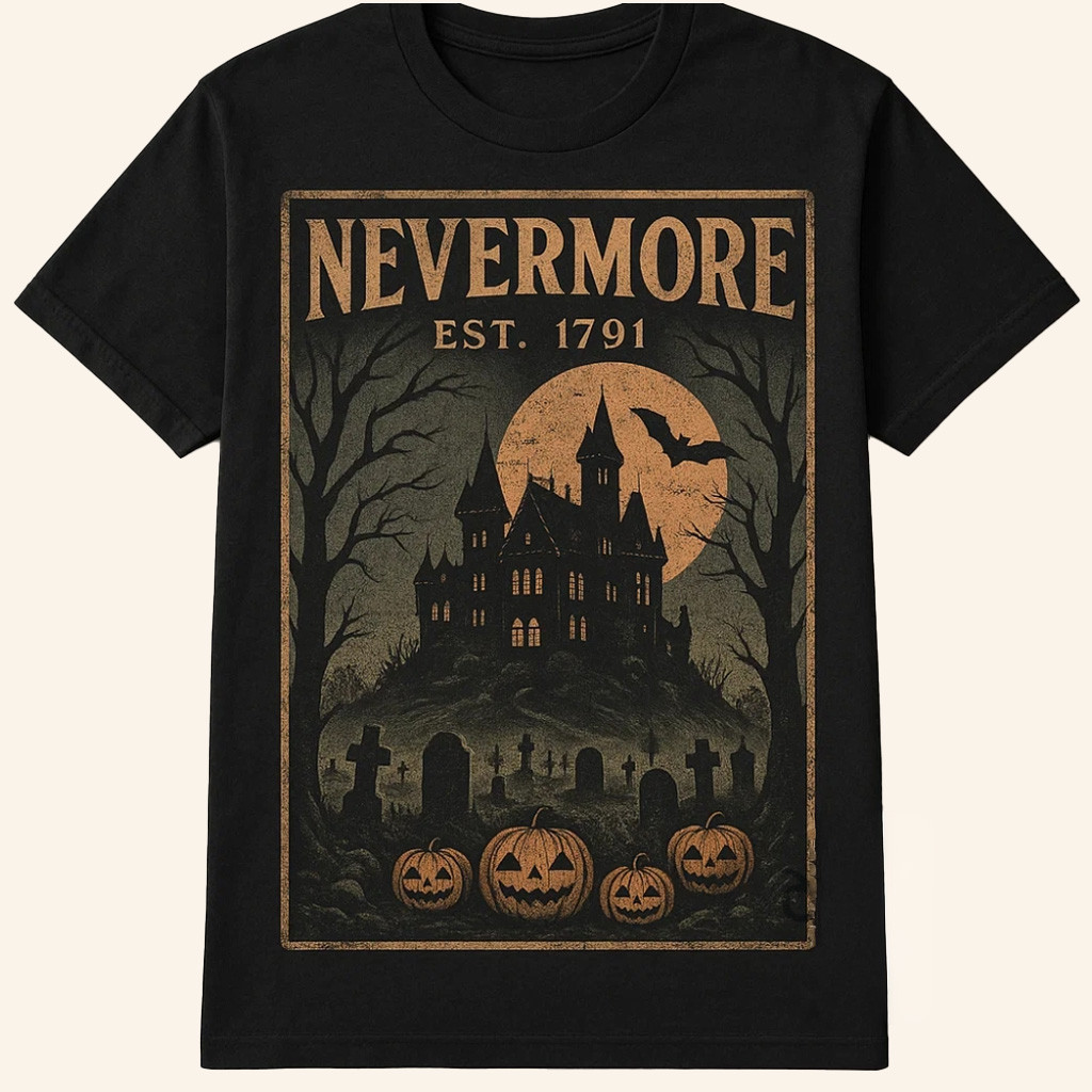 Nevermore Gothic Horror Haunted House Halloween T-Shirt Gifts For Friends Nevermore Gothic Horror Haunted House Halloween T-Shirt Gifts For Friends