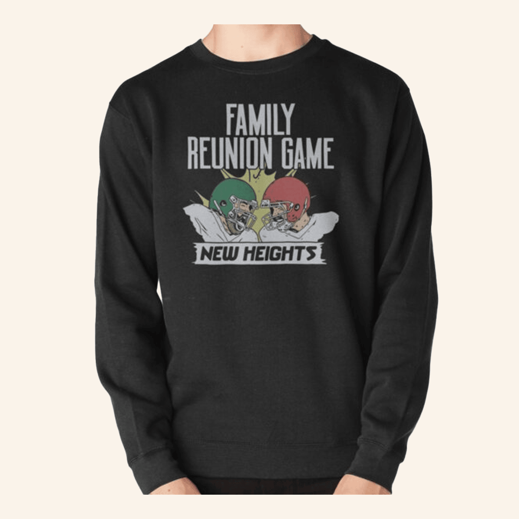 New Heights Merch New Heights Family Reunion Game Sweatshirt Gifts For Besties