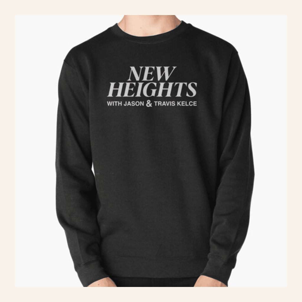 New Heights Merch New Heights Podcast Sweatshirt Present For Fans New Heights Merch New Heights Podcast Sweatshirt Present For Fans