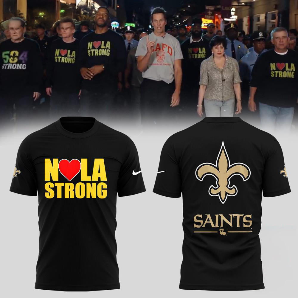New Orleans Saints NOLA Strong 2025 T-Shirt Best Gifts For Football Fans