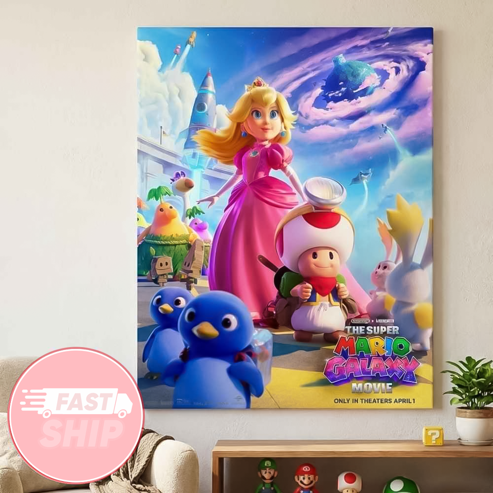 New Poster For Princess Peach And Toad In The Super Mario Galaxy Movie April 2026 Wall Art Poster