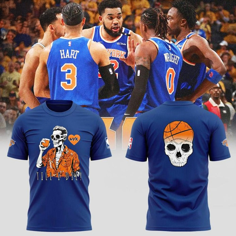 New Till I Die New York Knicks T-Shirt Best Gift For A Basketball Fan