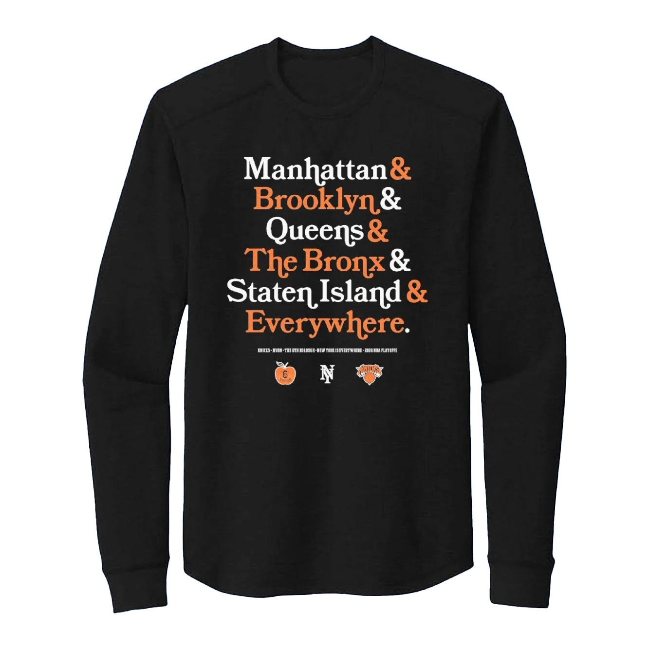 New York Knicks 2026 NBA Playoffs 6th Borough Long Sleeve Shirt Best Game Day Clothing Line