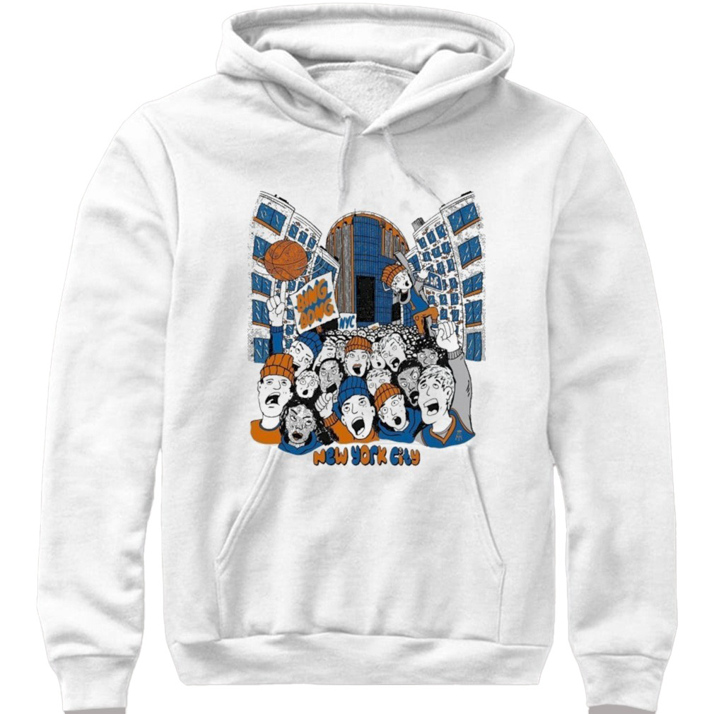 New York Knicks Bing Bong New York City Hoodie Ny Knicks Apparel Basketball Gear