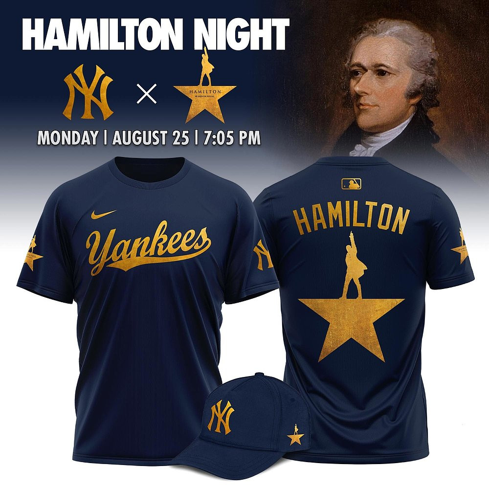 New York Yankees x Hamilton Night Limited Edition T-Shirt Special Gift For Baseball Fans