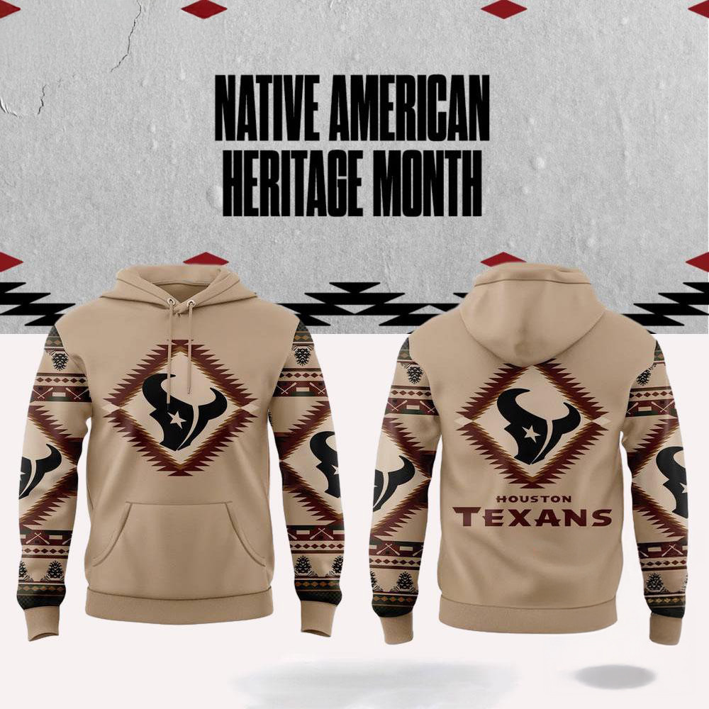 NFL Houston Texans x National Native American Heritage Month Hoodie Presents For Football Lovers