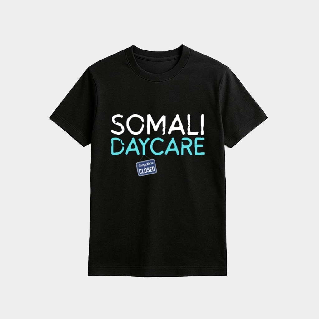 Nick Shirley Somali Daycare Shirt Birthday Gift Ideas For Him