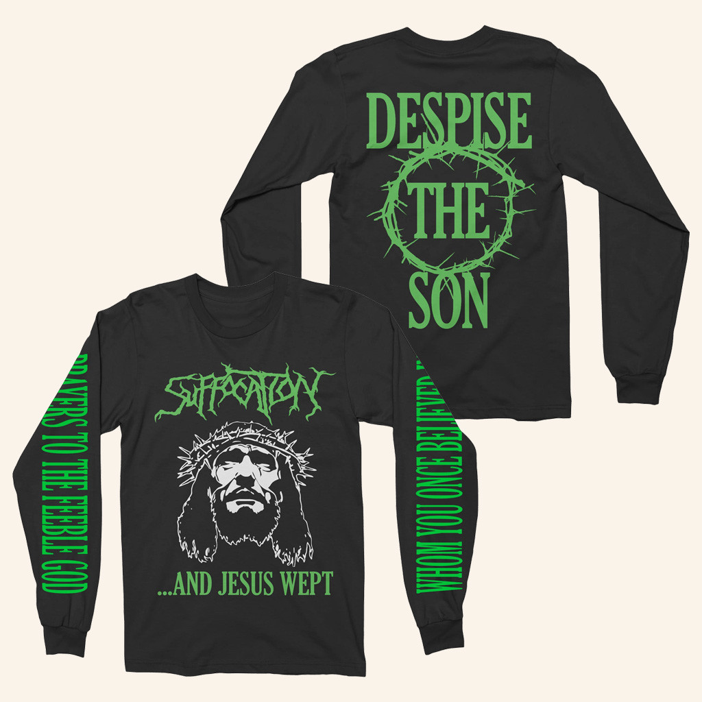 Night Shift Merch Suffocation Jesus Wept Long Sleeve T-Shirt Gifts For Brother Night Shift Merch Suffocation Jesus Wept Long Sleeve T-Shirt Gifts For Brother
