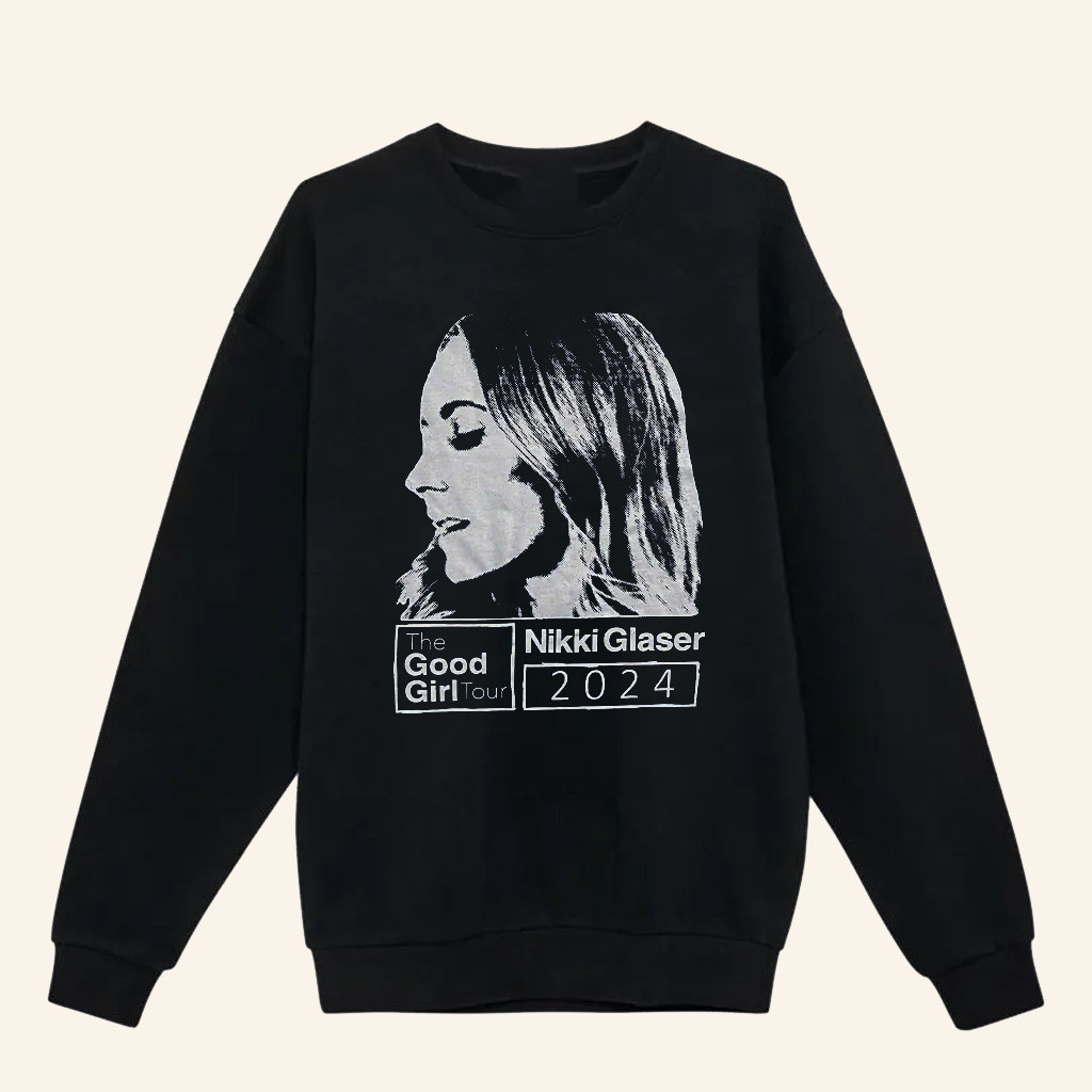 Nikki Glaser Merch Good Girl Photo Sweatshirt Xmas Gift Ideas For Wife