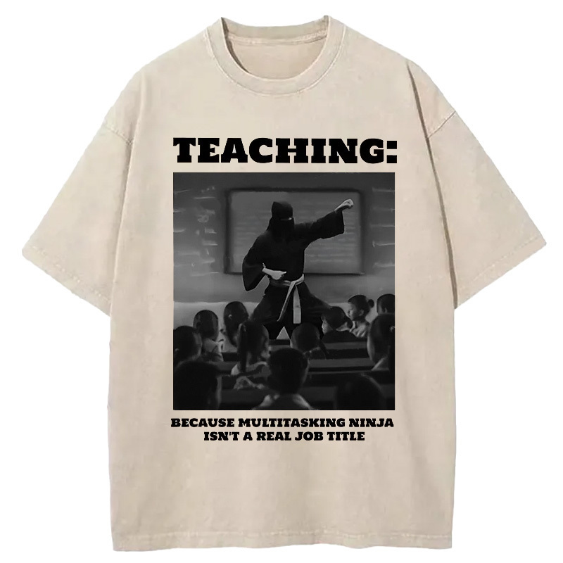 Ninja Teacher Teaching Washed T-Shirt Retro Humor Graphic Top Gifts For Brother