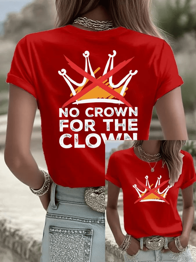 No Crown For The Clown Shirt No Kings T-Shirt Anti Trump Gift for Her