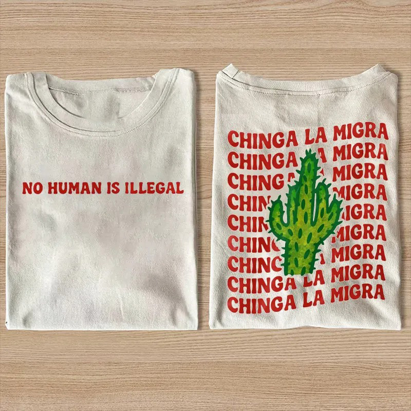 No Humans Is Illegal T-Shirt Immigrant Rights Tee Gift For Allies