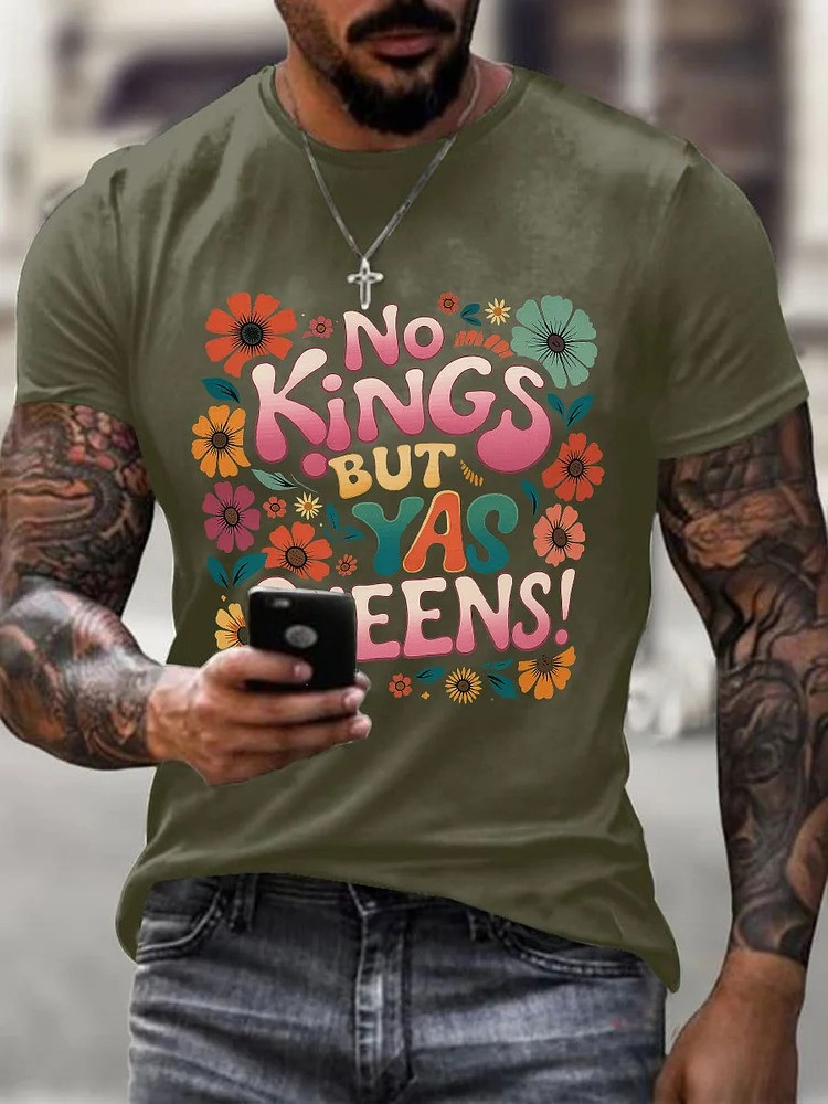 No Kings But Yas Queen T-Shirt Anti Authoritarianism No Kings Protest Apparel Gifts