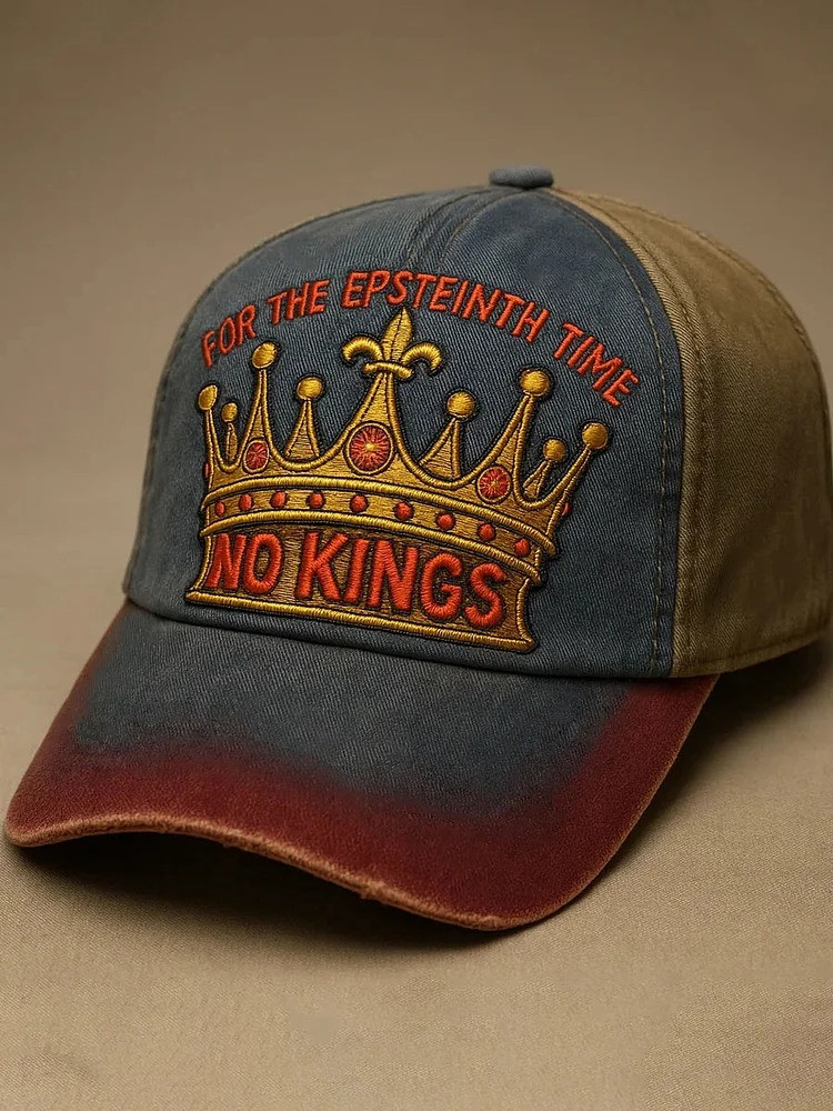 No Kings For The Epsteinth Time Hat No Kings Protest Merch Gifts For Democrats
