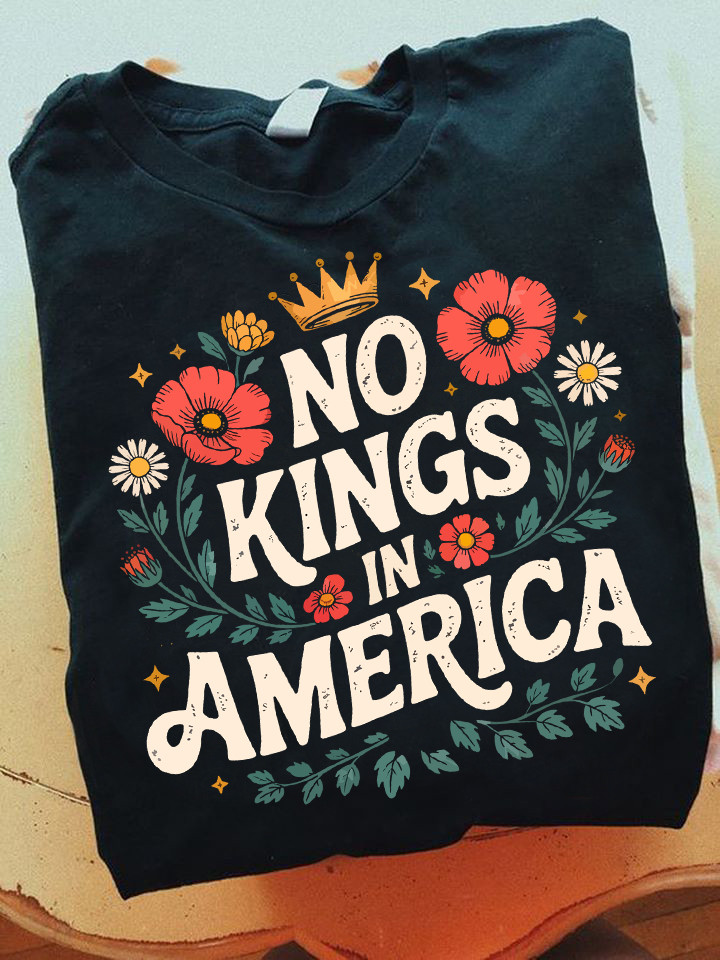 No Kings In America T-Shirt Anti Trump Crewneck Unique Gifts For Patriots