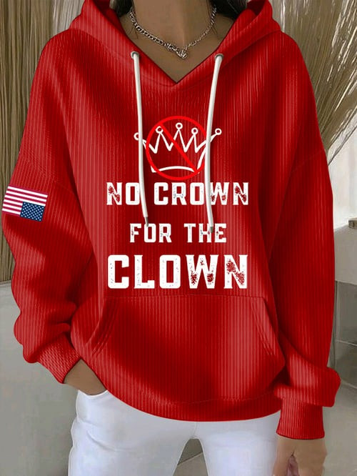 No Kings No Crown For The Clown Sweatshirt USA Flag Anti Fascist Protest Merch Gift Ideas