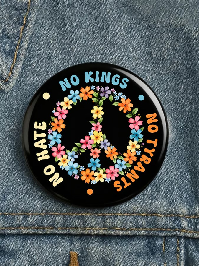 No Kings No Fascists No Tyrants No Hate Floral Peace Button Pin Political Protest Merch Gift For Activists